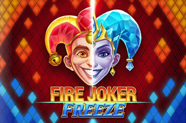 Fire joker freeze