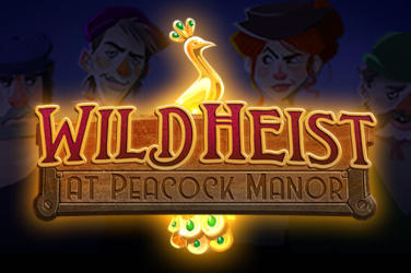 Wild heist at peacock manor